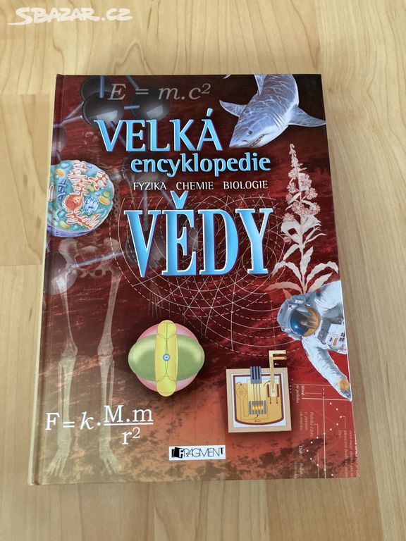 Velká encyklopedie vědy, fyzika, chemie, biologie