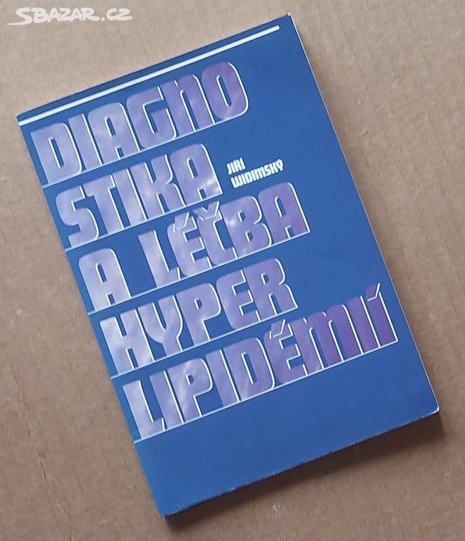 DIAGNOSTIKA A LÉČBA HYPERLIPIDÉMIÍ Jiří Widimský
