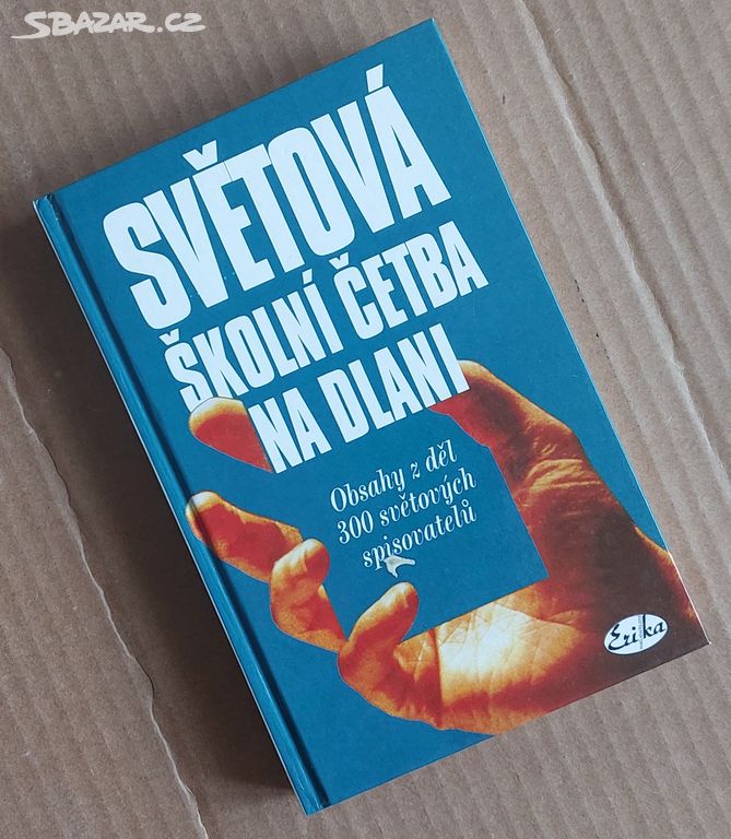 SVĚTOVÁ ŠKOLNÍ ČETBA NA DLANI 300 obsahů od autorů