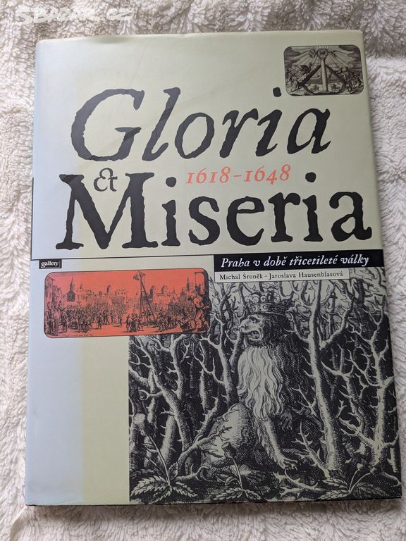 Kniha Gloria a Miseria- Praha v době 30leté války