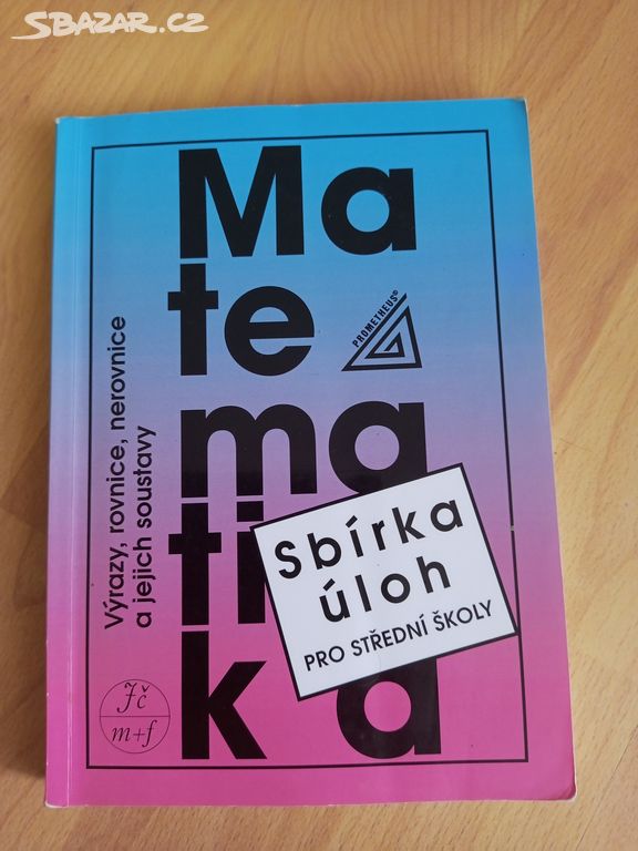 Matematika - sbírka úloh pro SŠ