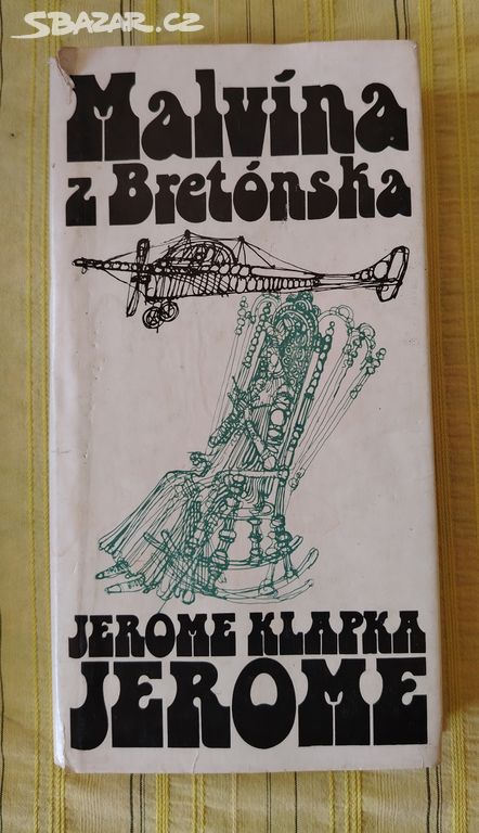 Malvína z Bretaně kniha od: Jerome Klapka Jerome