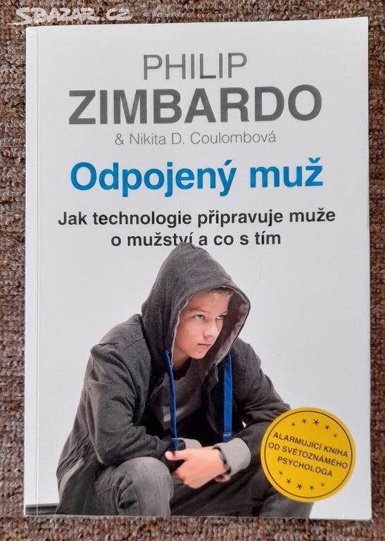 Odpojený muž, Philip Zimbardo , Nikita D. Coulombe