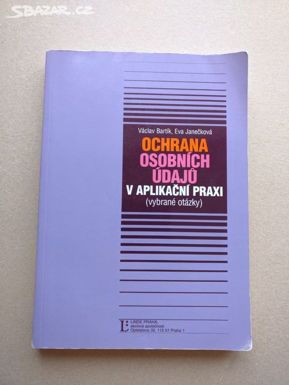 Ochrana osobních údajů v aplikační praxi