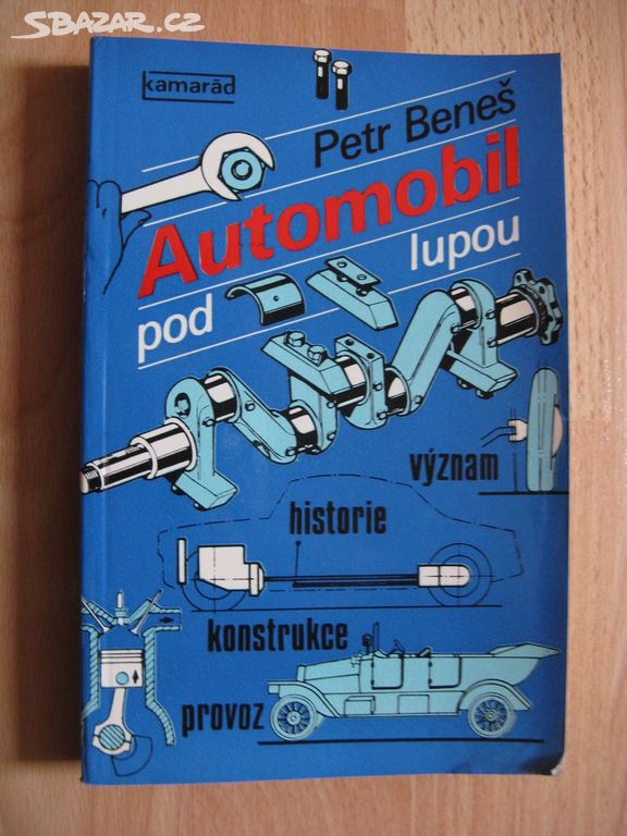 Beneš P.: Automobil pod lupou, kniha jako nová