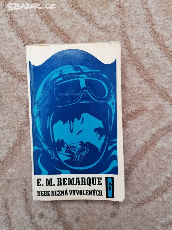 E. M. Remarque - Nebe nezná vyvolených