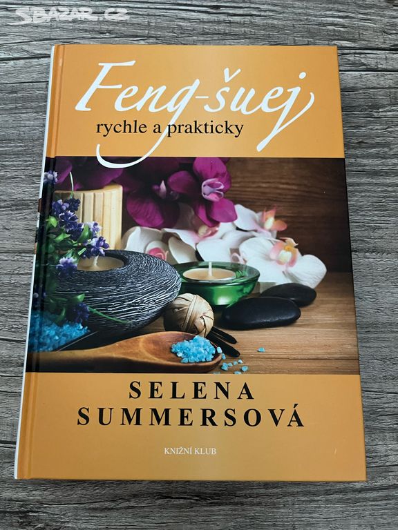 Feng - Šuej - rychle a prakticky