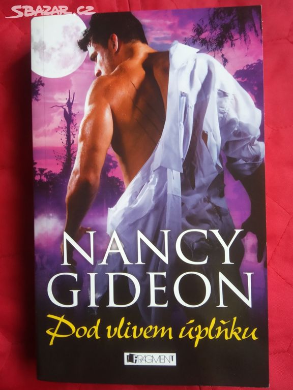 Nancy Gideon: POD VLIVEM ÚPLŇKU