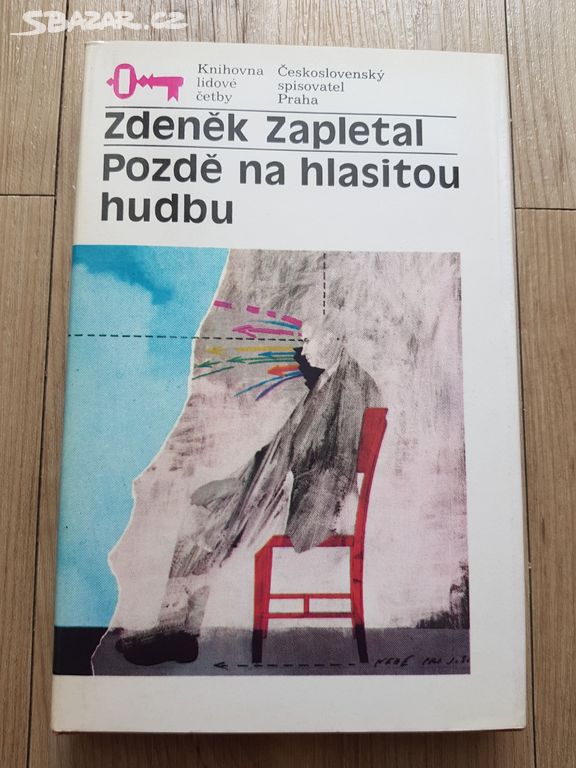Zdeněk Zapletal - Pozdě na hlasitou hudbu