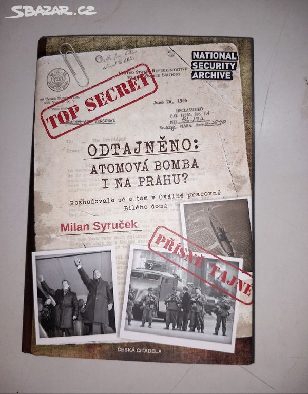 Milan Syruček ATOMOVÁ BOMBA I NA PRAHU? (2023)