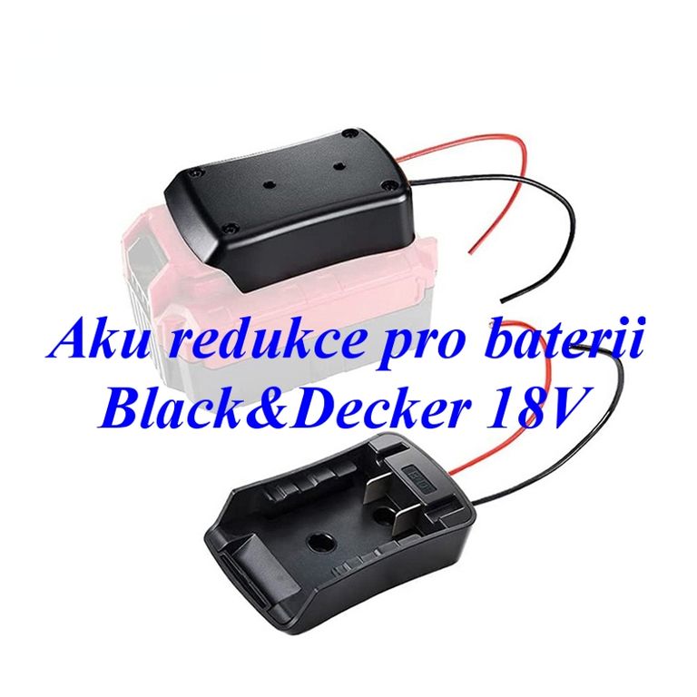 Redukce, Adaptér pro Aku baterii Black&Decker 18V