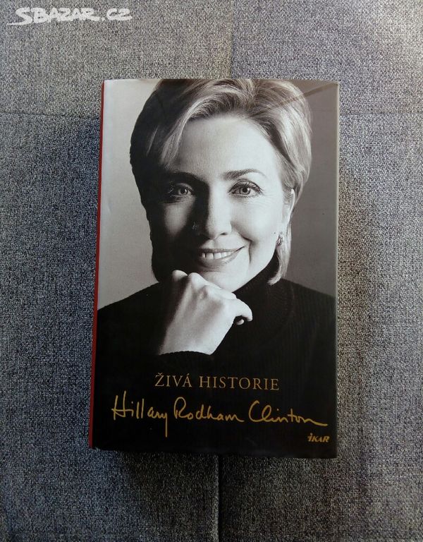 ŽIVÁ HISTORIE - Hillary Clintonová