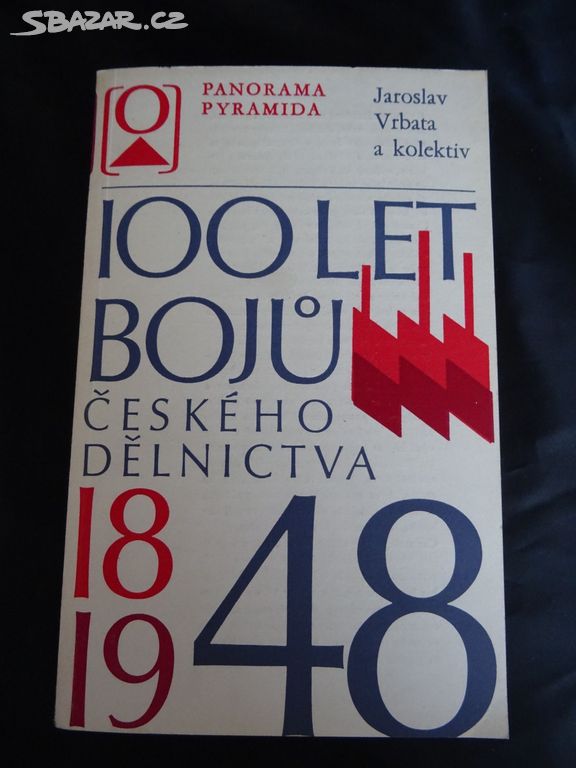 K0981 _ Brožura 100 let bojů českého dělnictva