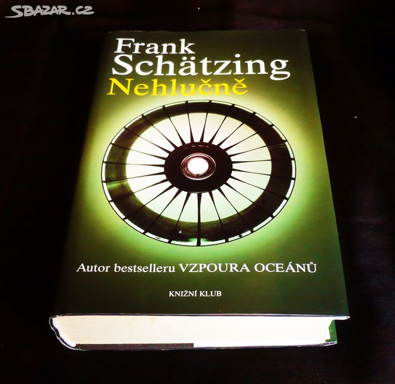 Frank Schätzing - Nehlučně.
