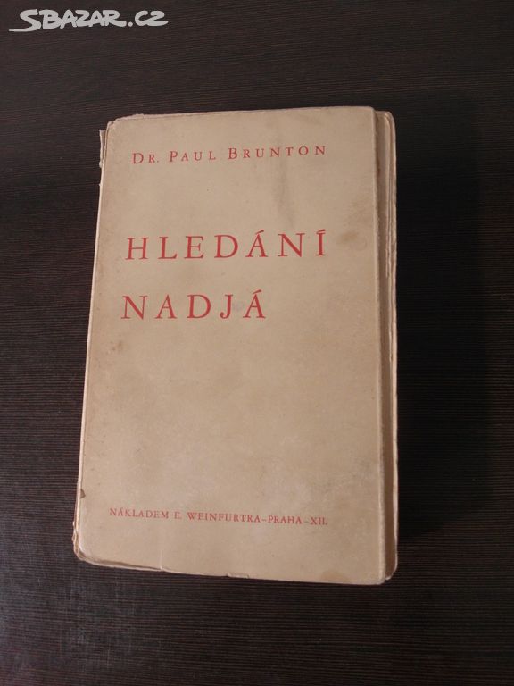 Kniha Paul Brunton - Hledání Nadjá - 1939 -Mystika