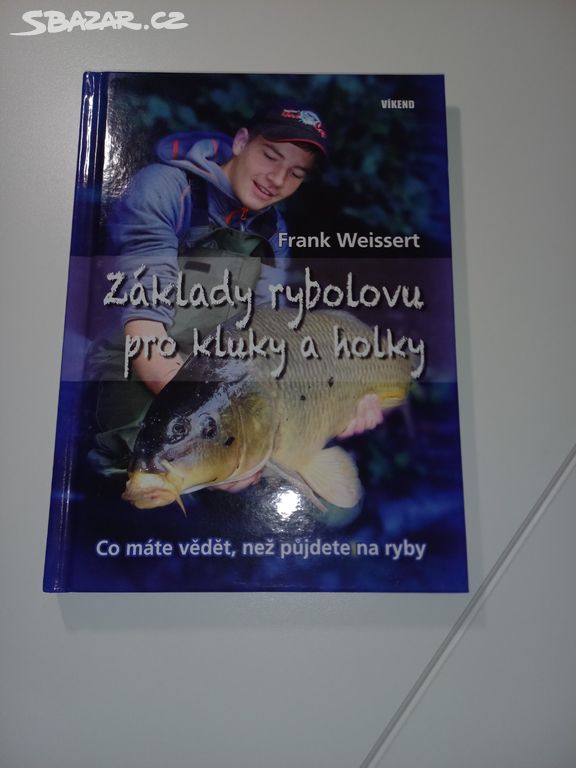 Základy rybolovu pro kluky a holky- Nová