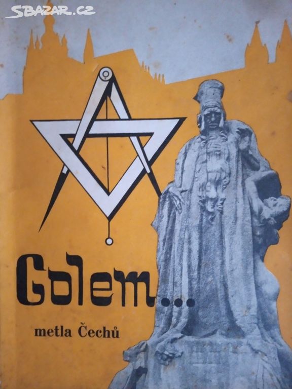 Jacobi "Golem, metla Čechů" 1942