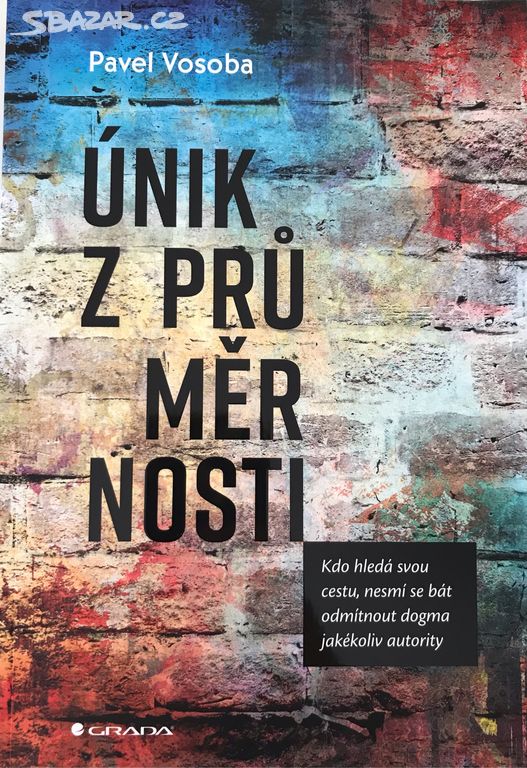 Únik z průměrnosti - Pavel Vosoba