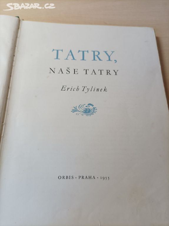 TATRY, NAŠE TATRY - Erich Tylínek 1955 - 1.vydání