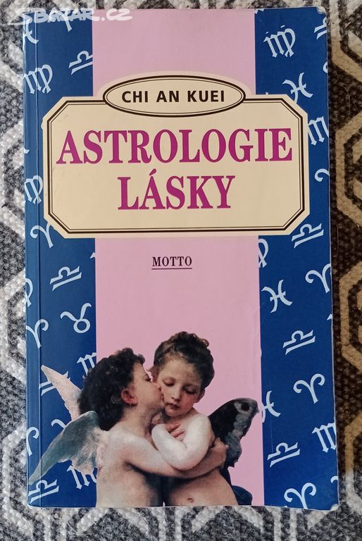 Astrologie lásky kniha od: Chi An Kuei
