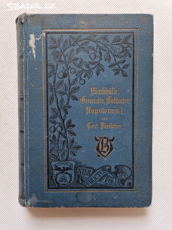 Maršálové, generálové a vojáci Napoleona I 1899