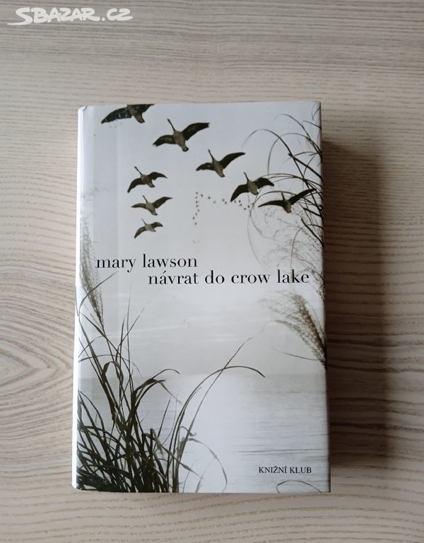 NÁVRAT DO CROW LAKE: Mary Lavson