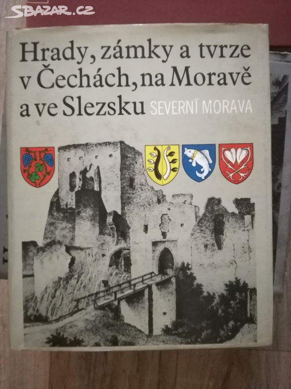 Hrady, zámky a tvrze ..... Severní Morava