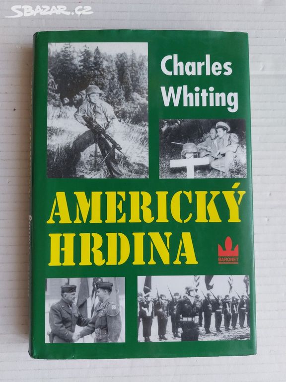 AMERICKÝ HRDINA - Charles Whiting