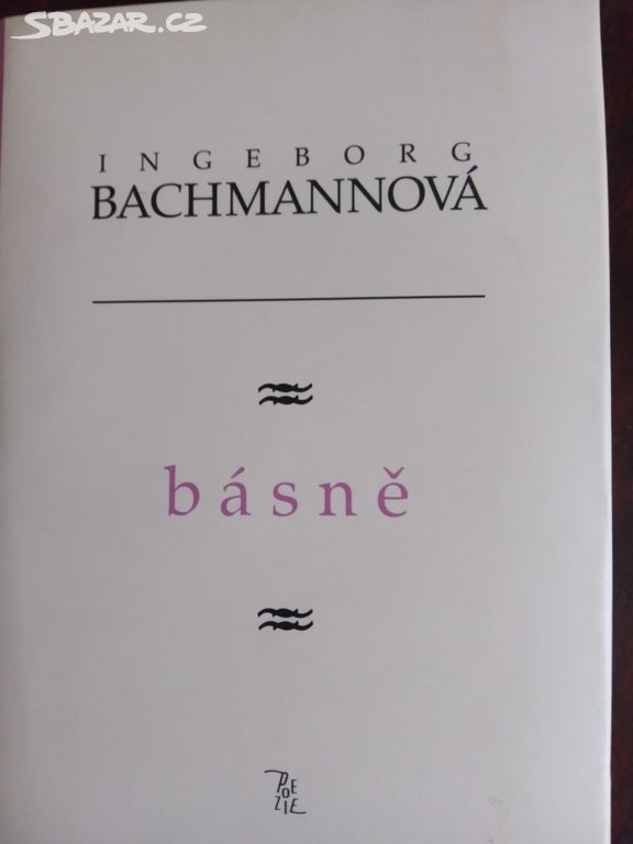 Ingeborg Bachmann "Básně" 1997