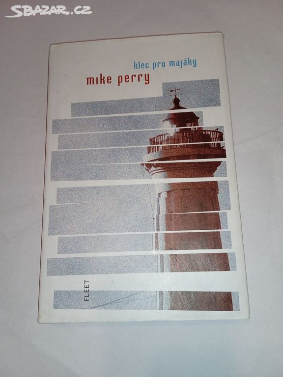Klec pro majáky- Mike Perry
