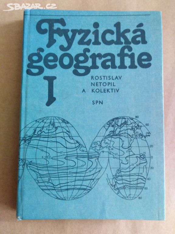Netopil Rostislav - Fyzická geografie (1984)