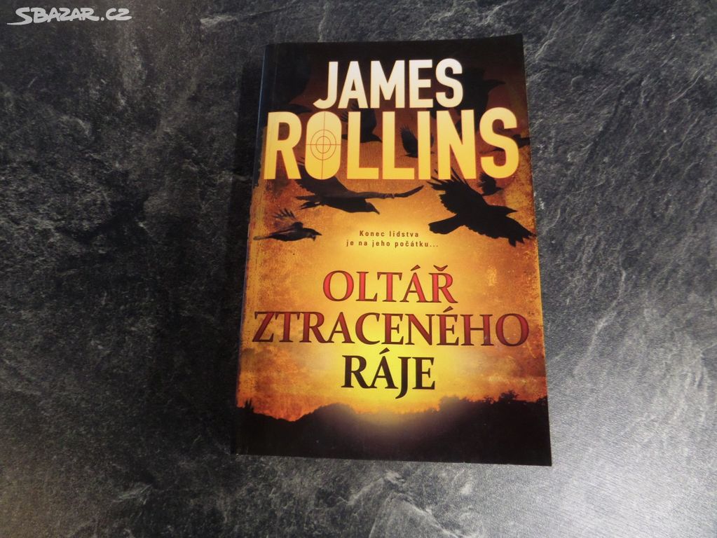 James Rollins  Oltář ztraceného ráje (2013)