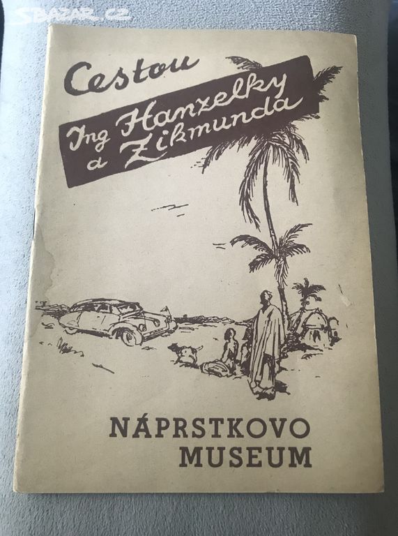 kniha Cestou Hanzelky Zikmunda s podpisy 1951