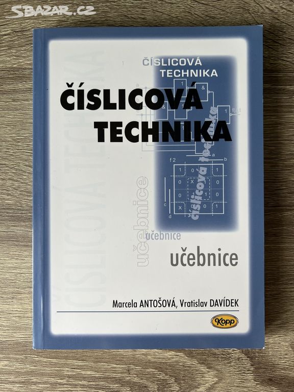 Učebnice Číslicová technika - Marcela Antošová