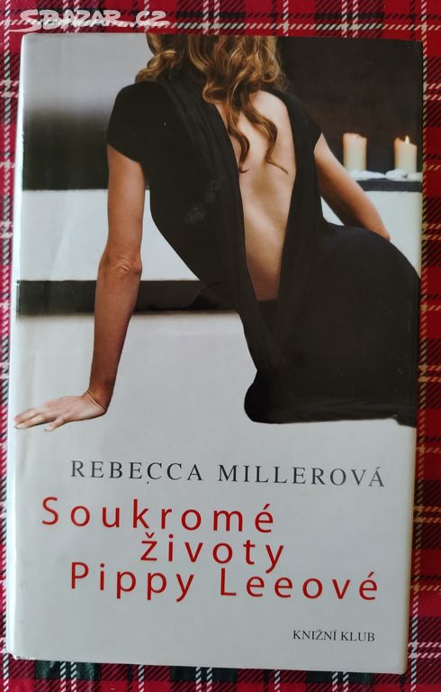 Soukromé životy Pippy Leeové - Rebecca Miller