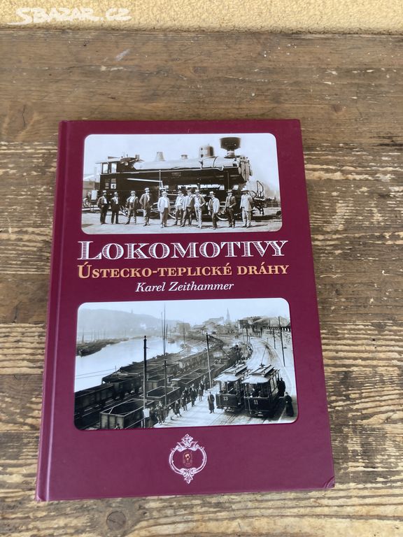 Kniha Lokomotivy Ústecko-teplické dráhy-Zeithammer