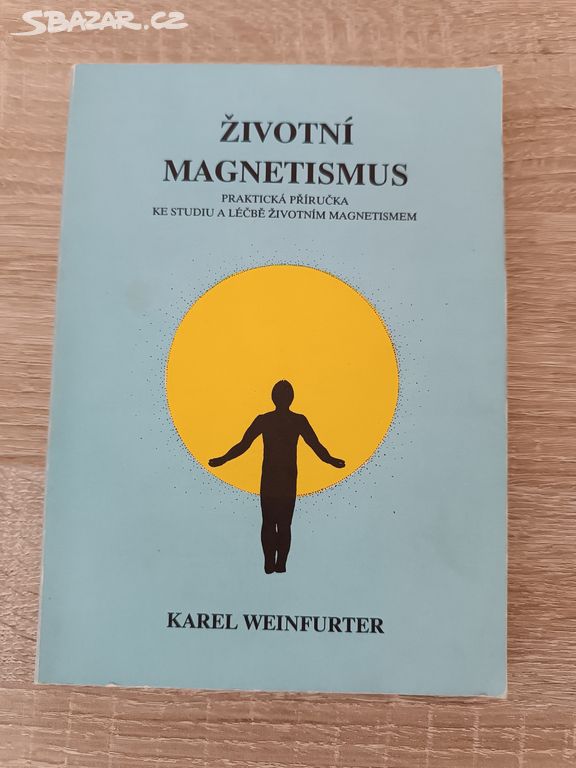 Životní magnetismus Karel Weinfurter