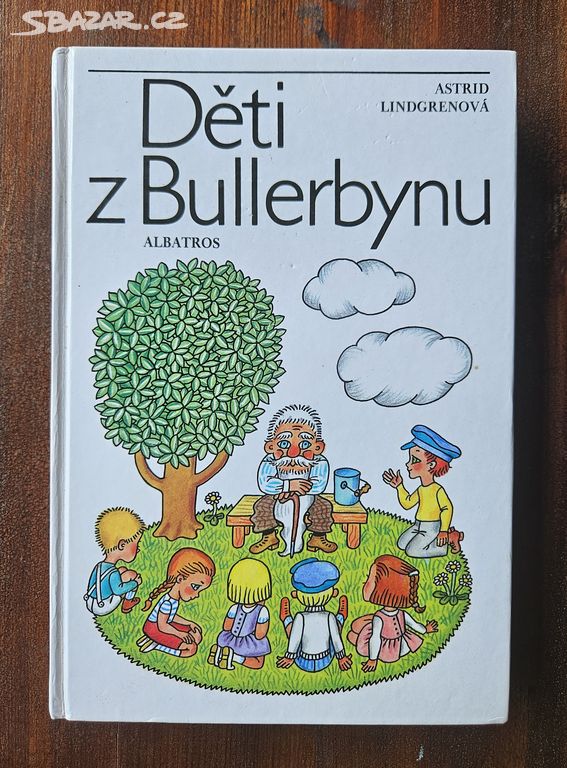 Děti z Bullerbynu - A. Lingrenová, H. Zmatlíková