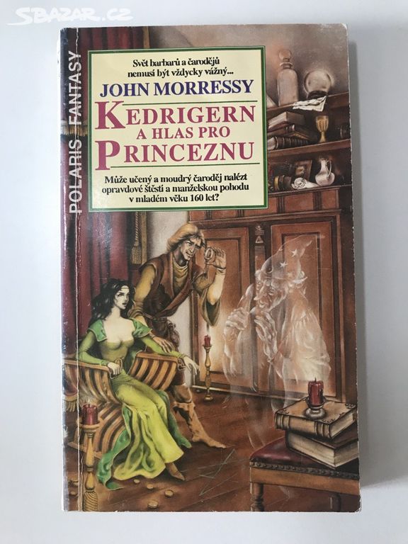 Kedrigern a hlas pro Princeznu - John Morressy