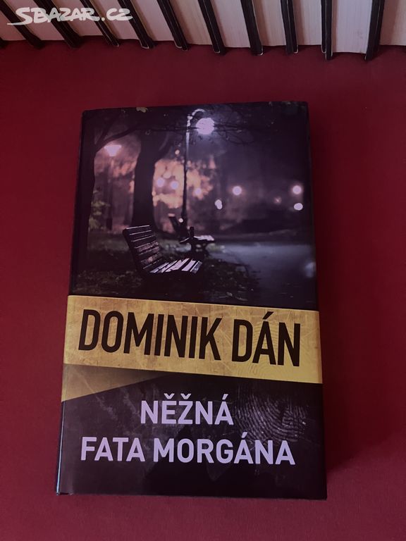 Dominik Dán - Něžná fata morgána