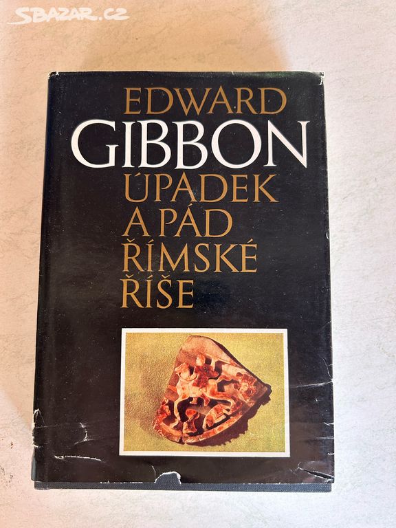 Kniha Úpadek a pád římské říše (Edward Gibbon)