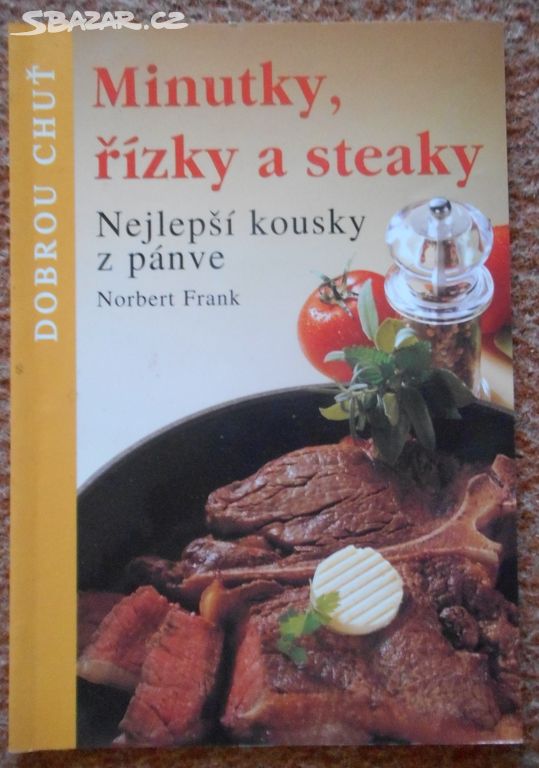 Minutky, řízky a steaky - Norbert Frank