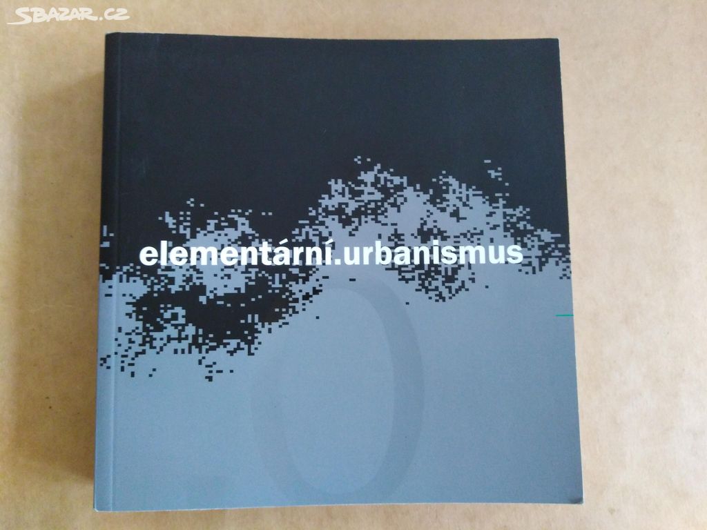 ROMAN KOUCKÝ - ELEMENTÁRNÍ URBANISMUS