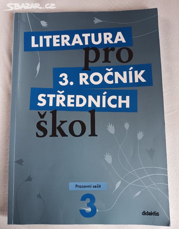 Literatura pro 3 ročník SŠ - pracovní sešit