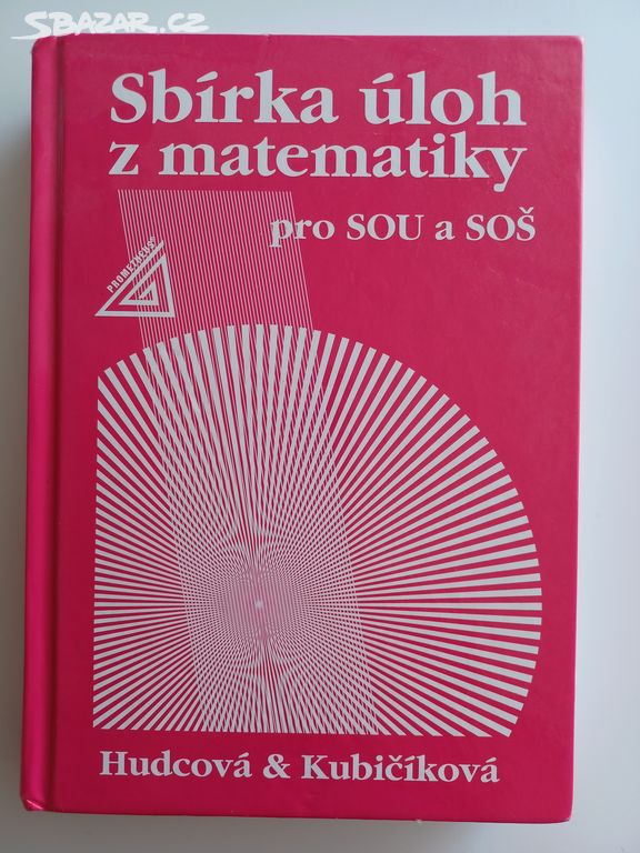 Sbírka úloh z matematiky pro SOU A SOŠ