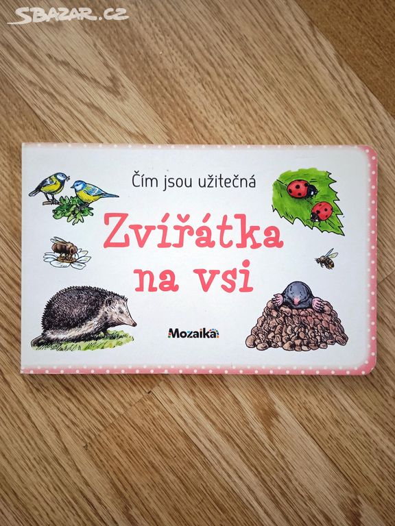 Čím jsou užitečná zvířátka na vsi