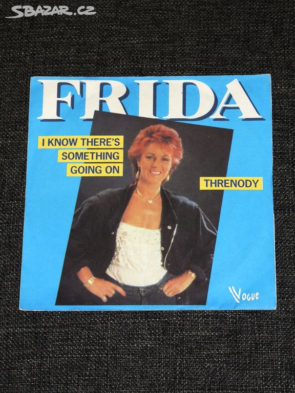 7" singl Frida - I Know There's Something Going On