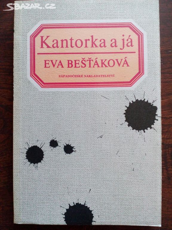 Kantorka a já: Eva Bešťáková