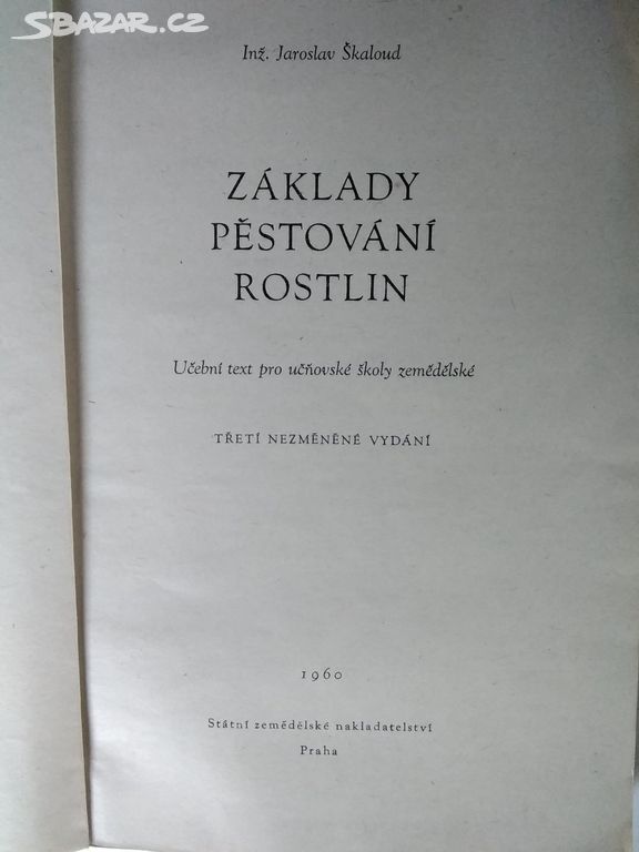 Základy pěstování rostlin: Jaroslav Škaloud