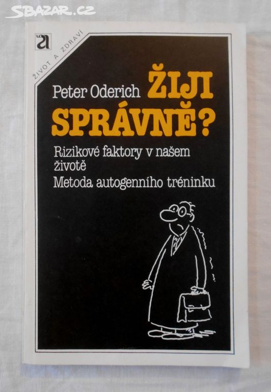 Peter Oderich - Žiji správně? - 1988